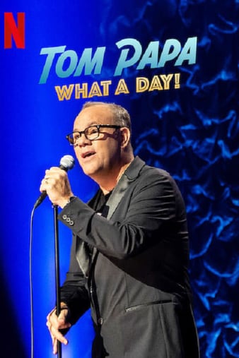 Tom Papa: What A Day