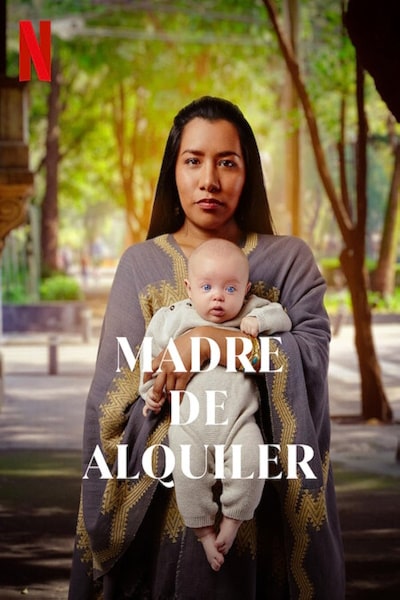 The Surrogacy (Madre de Alquiler) - Season 1
