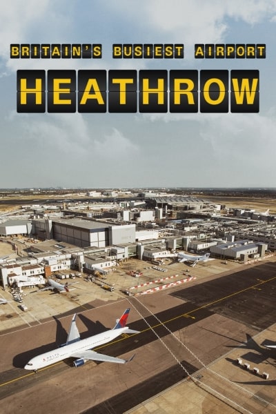 Britains Busiest Airport: Heathrow - Season 4