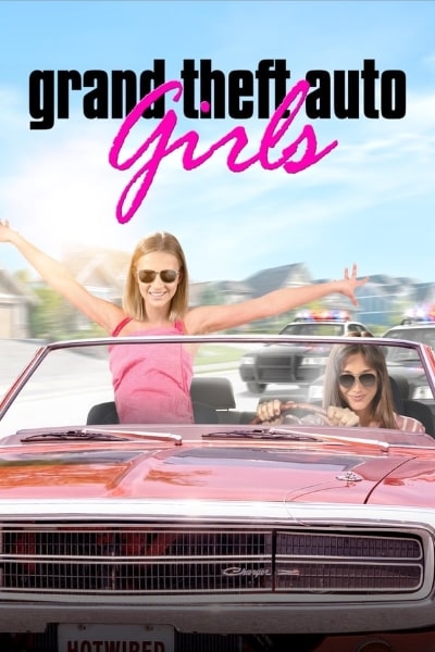 Grand Theft Auto Girls (Hotwired in Suburbia)