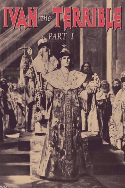 Ivan the Terrible, Part I (Ivan Groznyy)