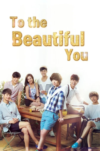 To the Beautiful You (Areumdawoon Geodaeege) - Season 1