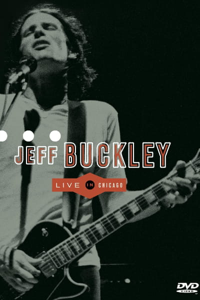 Jeff Buckley: Live in Chicago