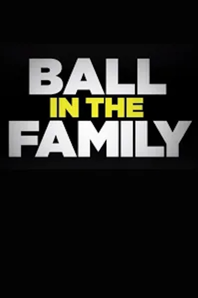 Ball in the Family - Season 6