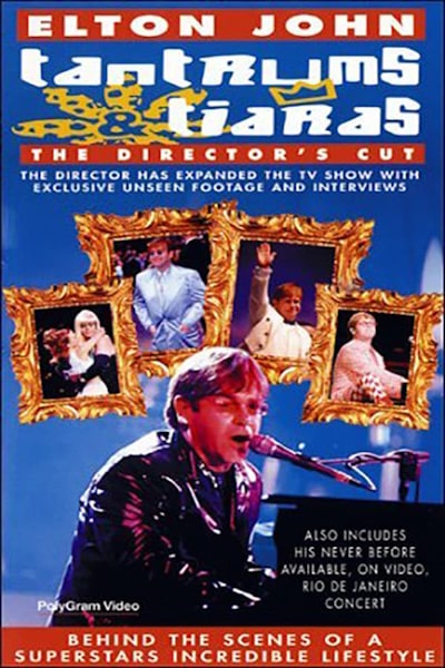Elton John: Tantrums and Tiaras