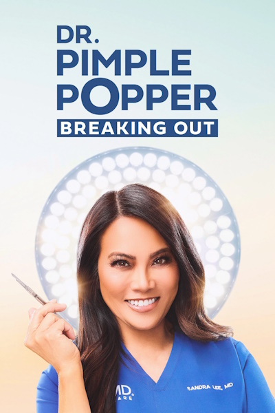 Dr Pimple Popper: Breaking Out - Season 2