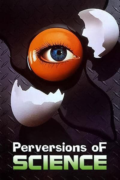 Perversions of Science - Season 1