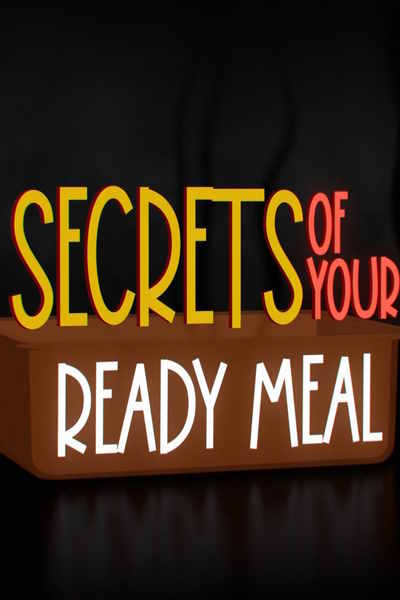 Secrets of Your Ready Meal - Season 1