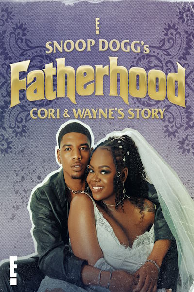Snoops Fatherhood: Cori and Waynes Story - Season 1