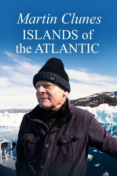 Martin Clunes: Islands of the Atlantic - Season 1