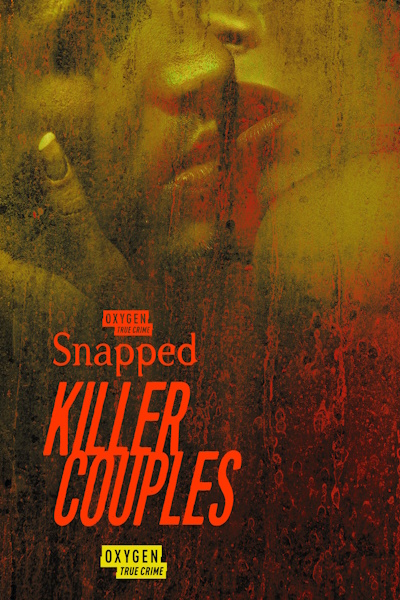 Snapped: Killer Couples - Season 18