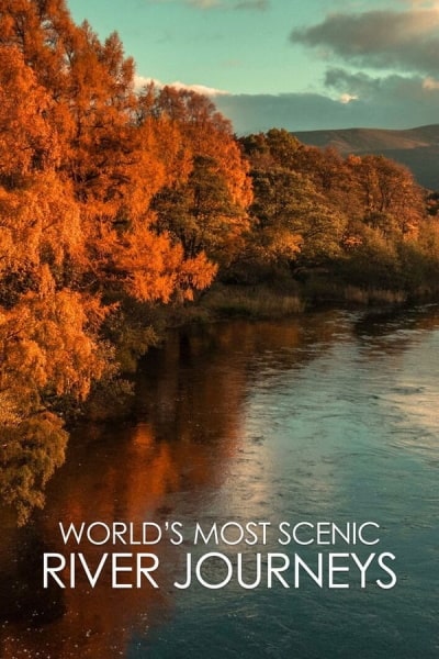 Worlds Most Scenic River Journeys - Season 1