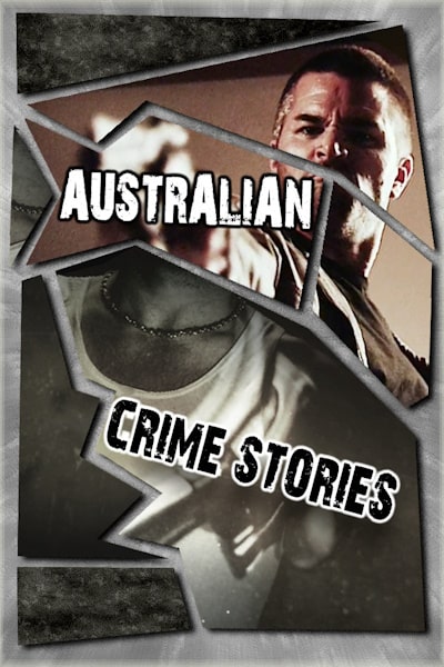 Australian Crime Stories - Season 6