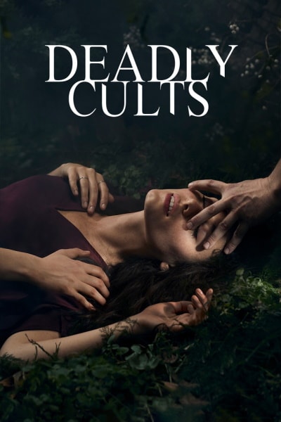 Deadly Cults - Season 1