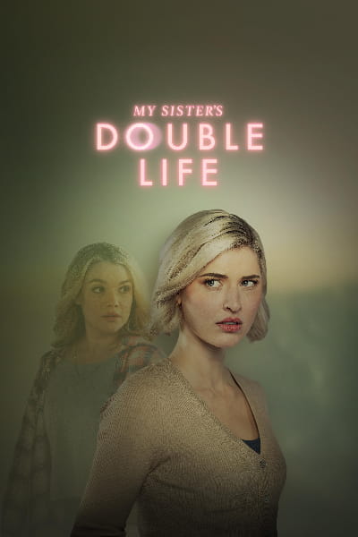 My Sisters Double Life