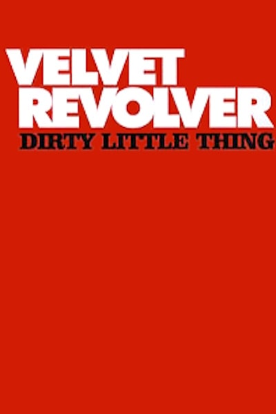 Velvet Revolver Dirty Little Thing