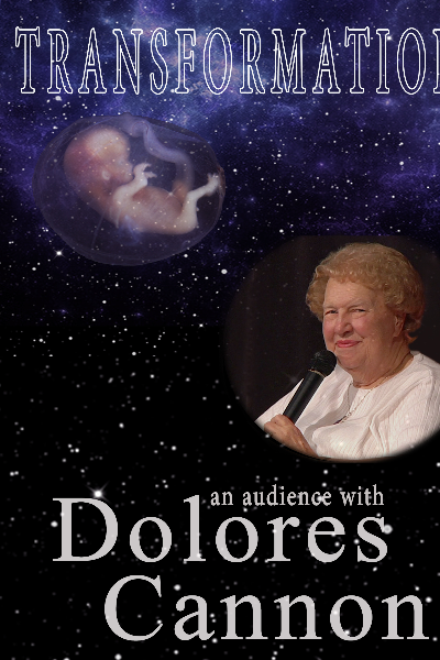 Transformation: An Audience with Dolores Cannon