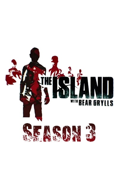The Island with Bear Grylls - Season 3