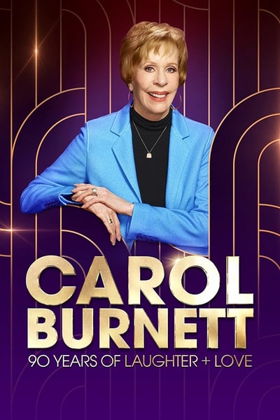 Carol Burnett: 90 Years of Laughter and Love
