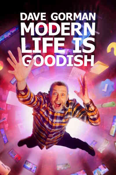 Dave Gorman: Modern Life Is Goodish - Season 6