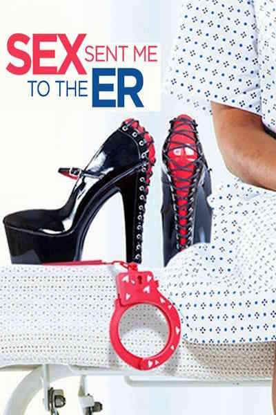 Sex Sent Me to the ER - Season 2