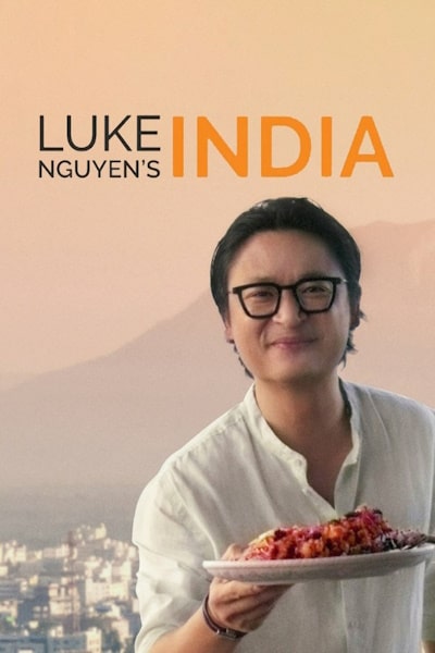 Luke Nguyens India - Season 1