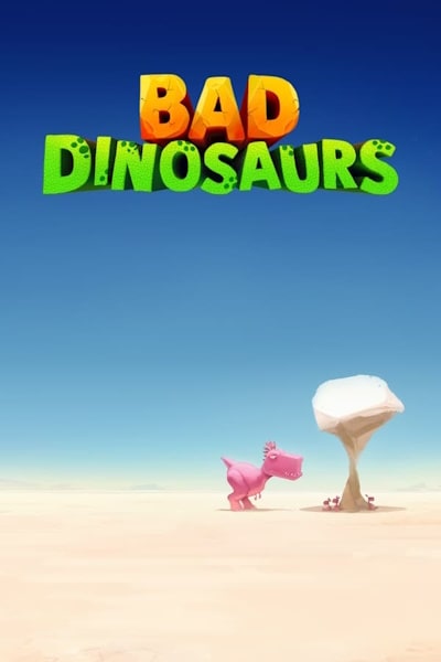 Bad Dinosaurs - Season 1