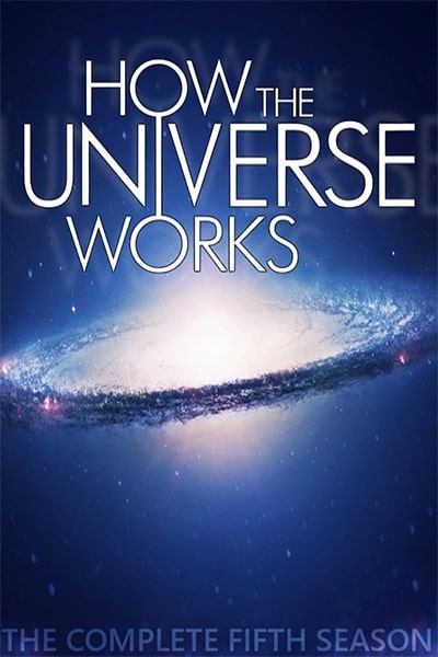 How the Universe Works - Season 5