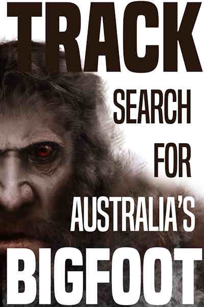 Track: Search for Australias Bigfoot