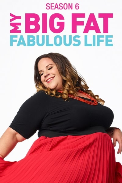 My Big Fat Fabulous Life - Season 6