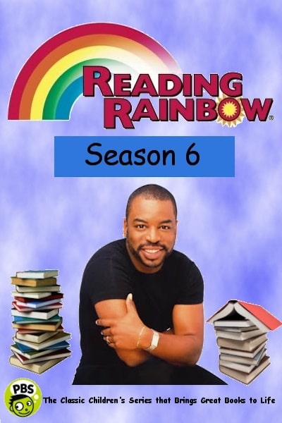 Reading Rainbow - Season 6