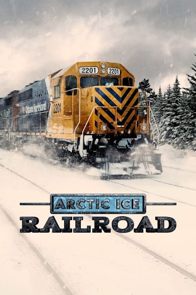 Arctic Ice Railroad - Season 1