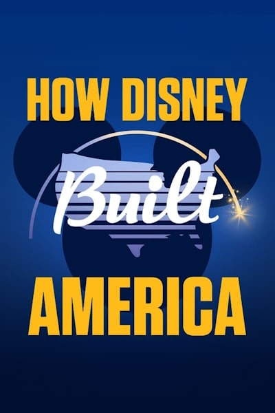 How Disney Built America - Season 1