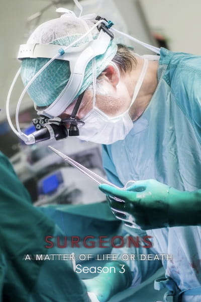 Surgeons: A Matter of Life or Death - Season 3