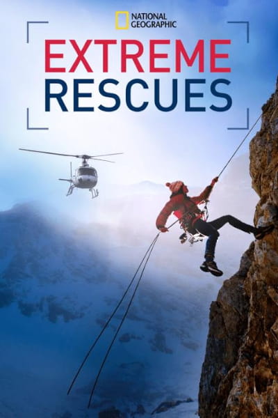 National Geographic: Extreme Rescues - Season 1