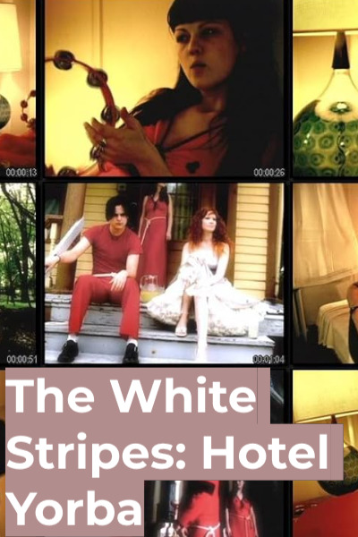 The White Stripes: Hotel Yorba