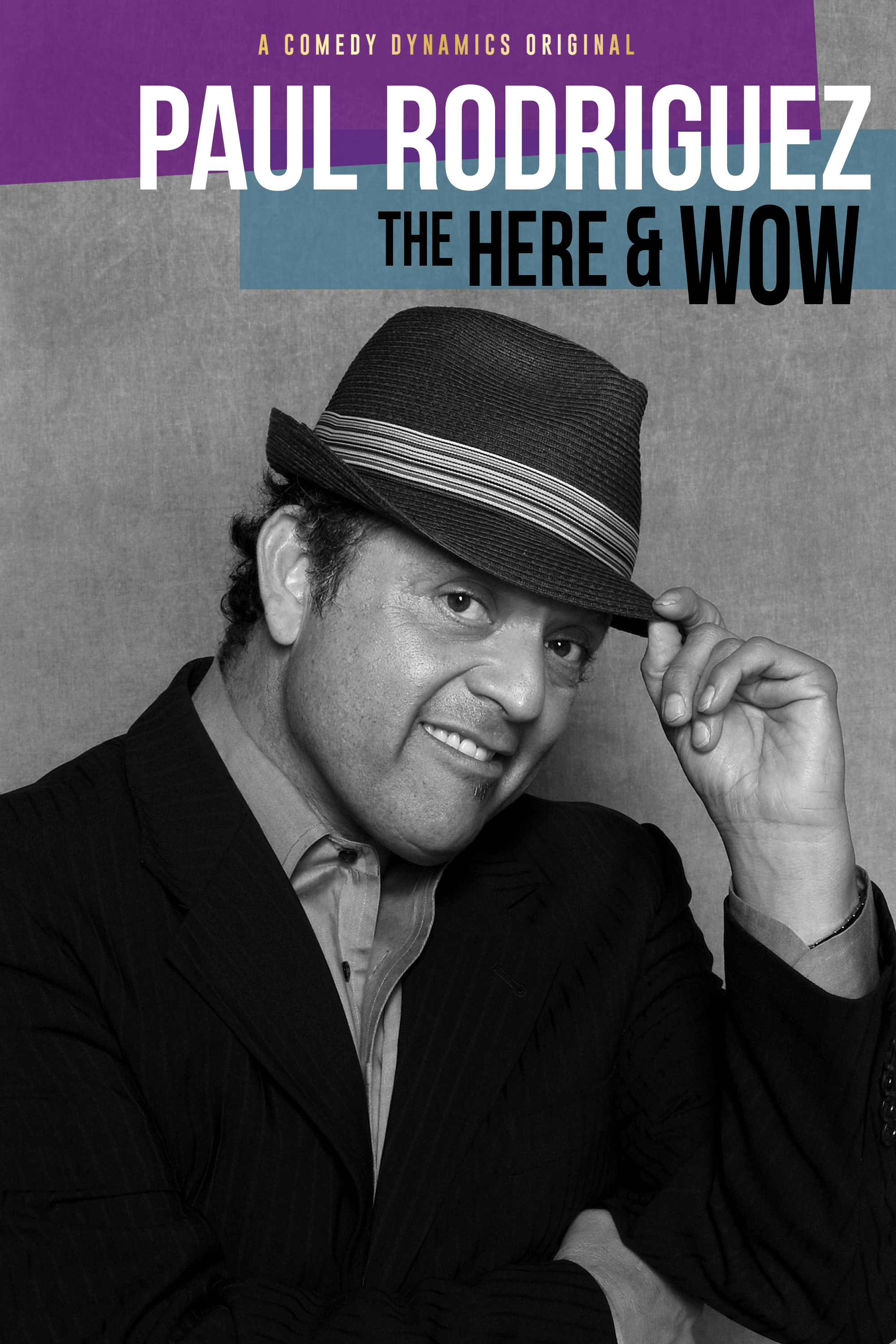 Paul Rodriguez: The Here &amp; Wow