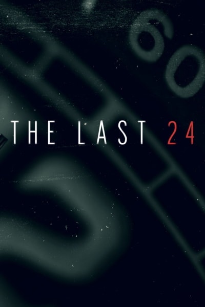 The Last 24 - Season 2