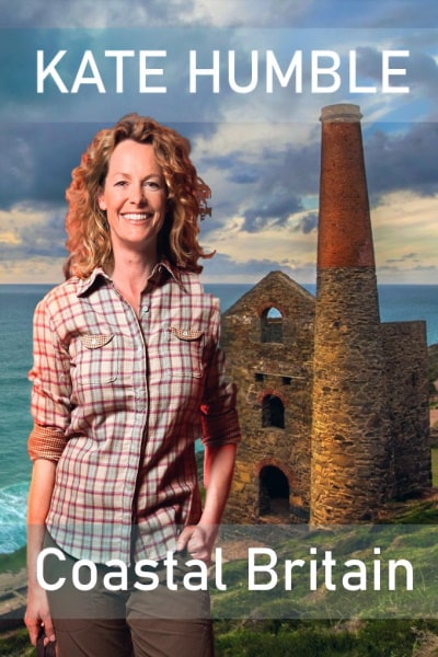 Kate Humbles Coastal Britain - Season 1