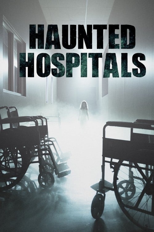 Haunted Hospitals - Season 4