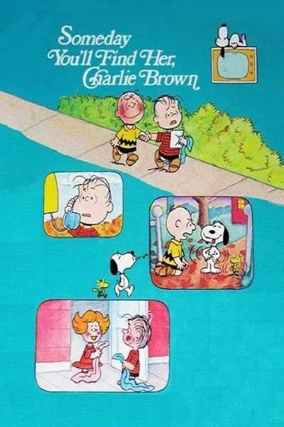 Someday Youll Find Her, Charlie Brown