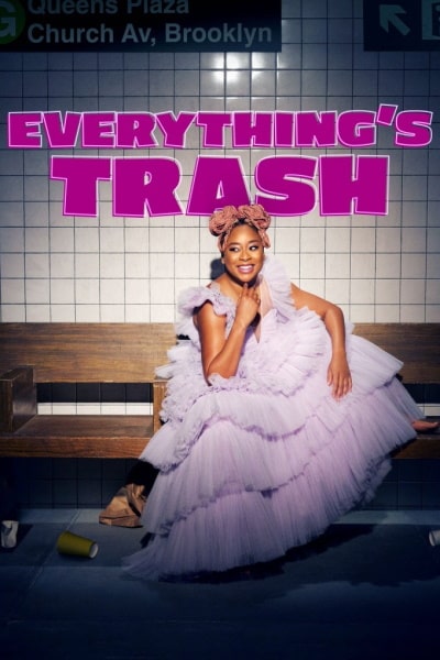 Everythings Trash - Season 1