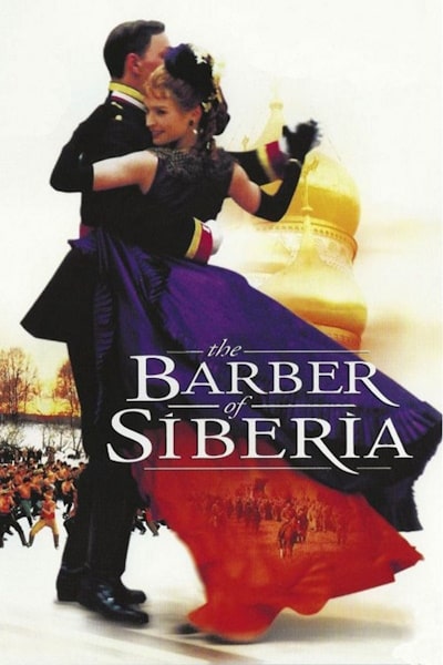 The Barber of Siberia (Sibirskiy tsiryulnik)