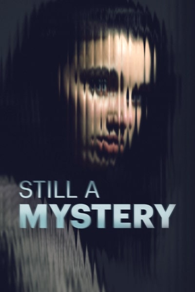 Still A Mystery - Season 6