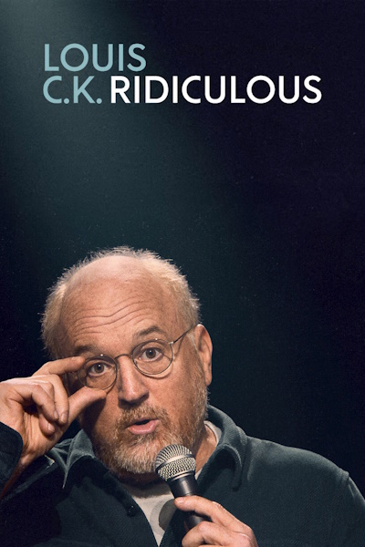 Louis C K: Ridiculous