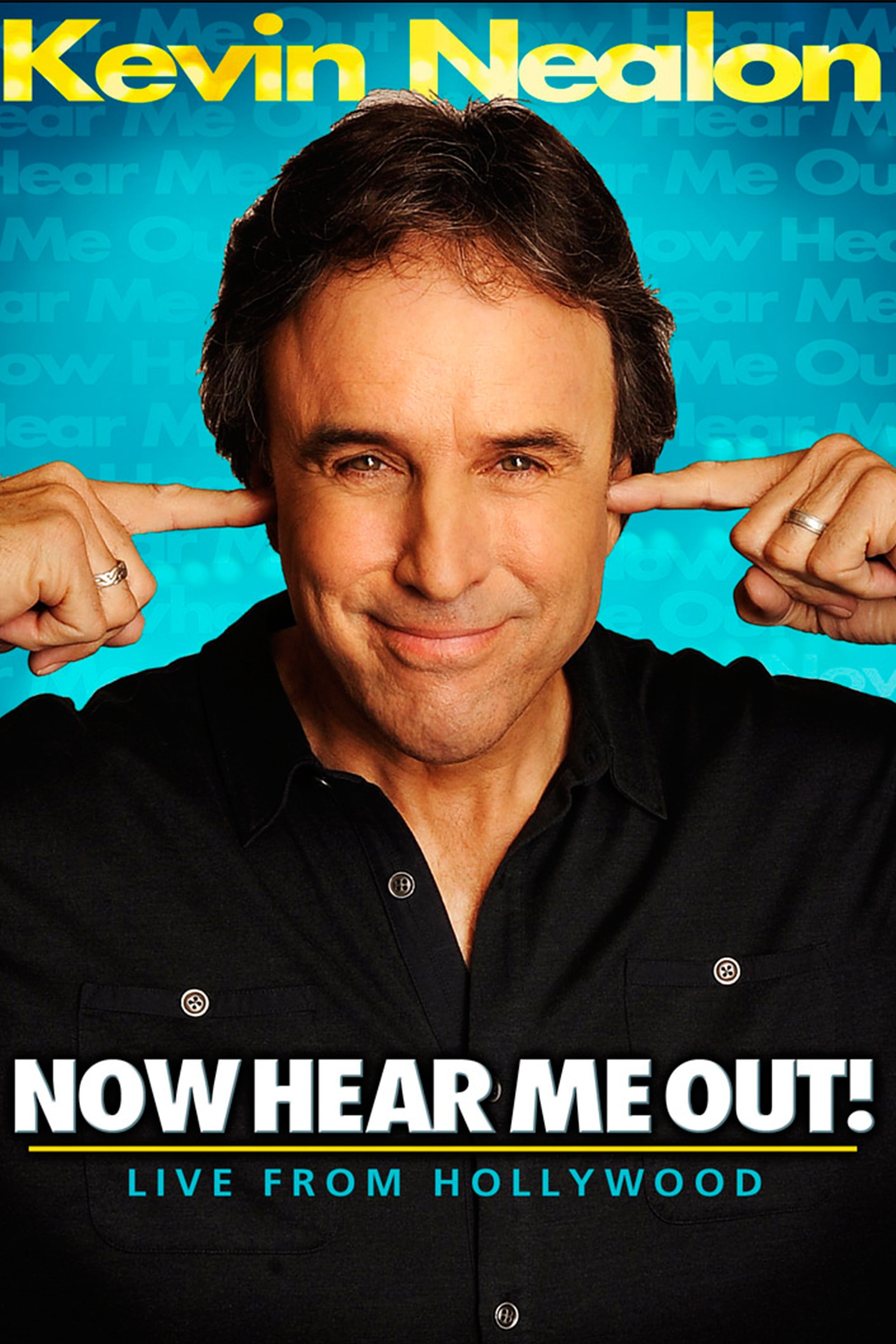 Kevin Nealon: Now Hear Me Out