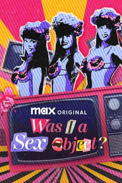 Was I a Sex Object - Season 1