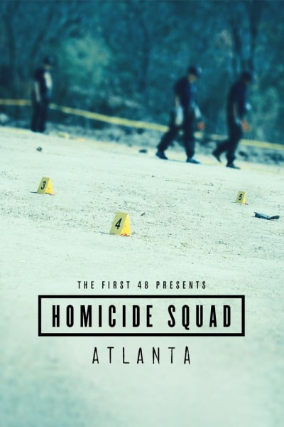The First 48 Presents: Homicide Squad Atlanta - Season 1