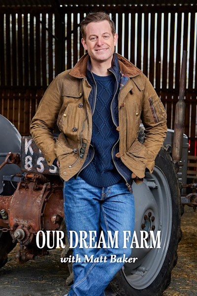 Our Dream Farm with Matt Baker - Season 2