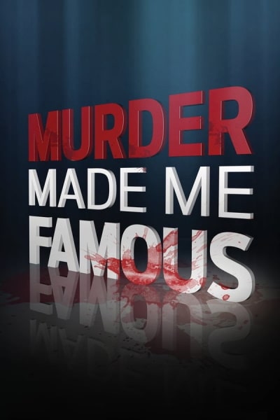 Murder Made Me Famous - Season 2